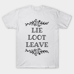 Lie Loot Leave | Marrow | Black T-Shirt